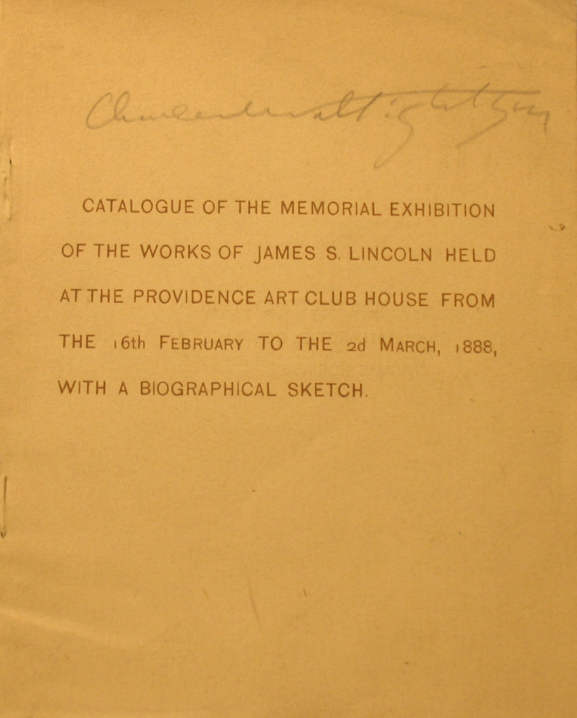 Memorial Exhibition of the works of James S. Lincoln, March 2, 1888, Providence Art Club