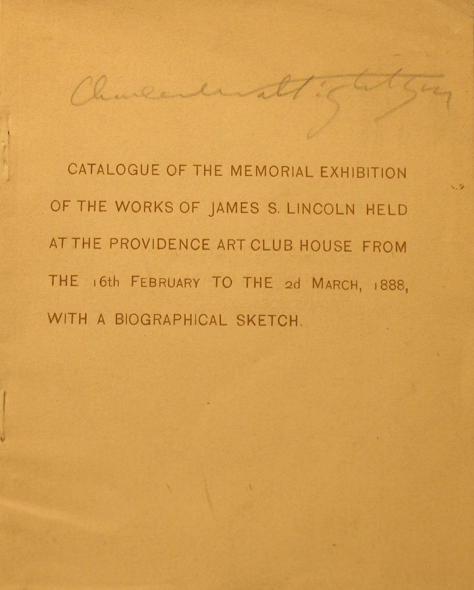 Memorial Exhibition of the works of James S. Lincoln, March 2, 1888, Providence Art Club