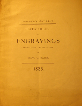 Providence Art Club, Isaac BatesCatalogue of Engravings